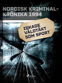 Idkade våldtäkt som sport (eBook, ePUB)