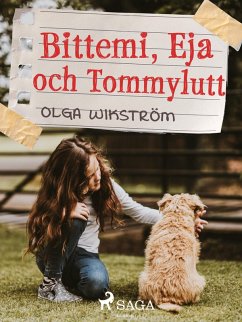 Bittemi, Eja och Tommylutt (eBook, ePUB) - Wikström, Olga