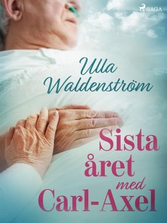 Cover Sista året med Carl-Axel (eBook, ePUB)