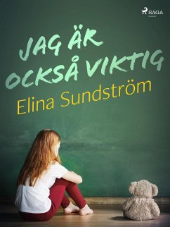 Jag är också viktig (eBook, ePUB) - Sundström, Elina