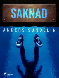 Saknad (eBook, ePUB) - Sundelin, Anders