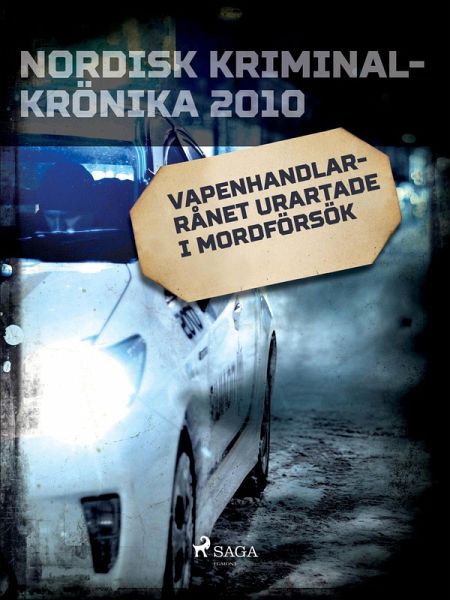 Vapenhandlarrånet urartade i mordförsök (eBook, ePUB)