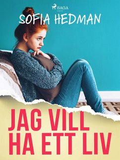 Cover Jag vill ha ett liv (eBook, ePUB)