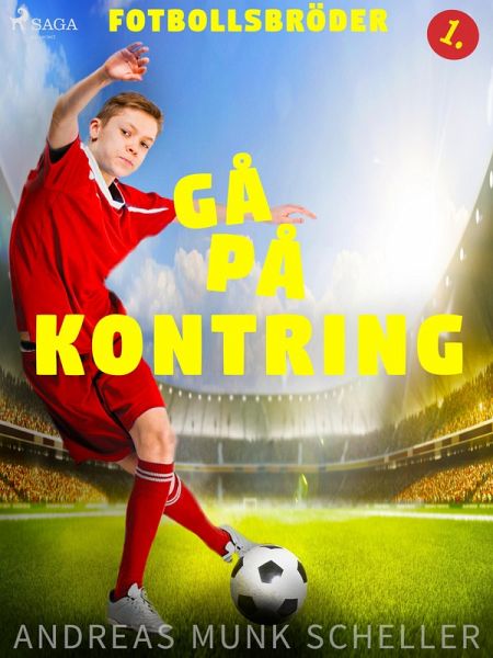 Fotbollsbröder 1 - Gå på kontring (eBook, ePUB) Fotbollsbröder 1 - Gå på kontring (eBook, ePUB)