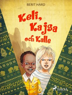 Keli, Kajsa och Kalle (eBook, ePUB) - Härd, Berit