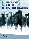 Kalabalik i Siljedalens ridklubb (eBook, ePUB) Kalabalik i Siljedalens ridklubb (eBook, ePUB)