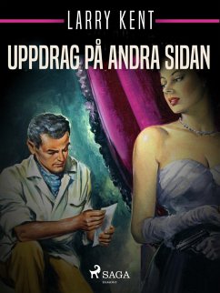 Uppdrag på andra sidan (eBook, ePUB) - Kent, Larry