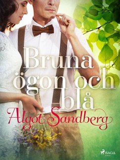 Bruna ögon och blå (eBook, ePUB) - Sandberg, Algot