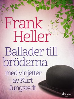 Cover Ballader till bröderna: med vinjetter av Kurt Jungstedt (eBook, ePUB)