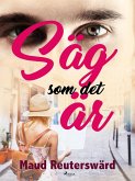 Säg som det är (eBook, ePUB)