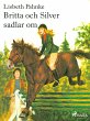 Britta och Silver sadlar om (eBook,... - Bild 1