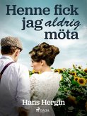 Henne fick jag aldrig möta (eBook, ePUB)