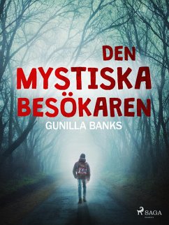 Den mystiska besökaren (eBook, ePUB) - Banks, Gunilla