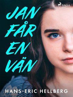 Jan får en vän (eBook, ePUB) - Hellberg, Hans-Eric