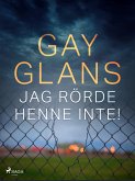 Jag rörde henne inte! (eBook, ePUB)