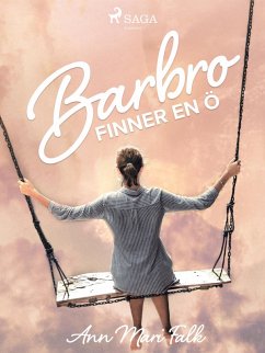 Barbro finner en ö (eBook, ePUB) - Falk, Ann Mari
