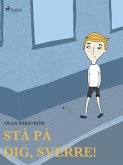 Stå på dig, Sverre!. (eBook, ePUB)