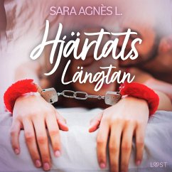 Hjärtats Längtan - erotisk novell (MP3-Download) - L., Sara Agnès
