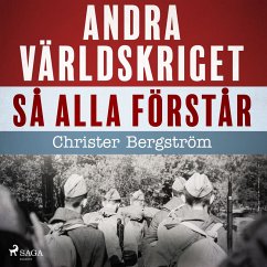 Andra världskriget så alla förstår (MP3-Download) - Bergström, Christer