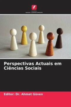 Perspectivas Actuais em Ciências Sociais - GÜVEN, Editor: Dr. Ahmet