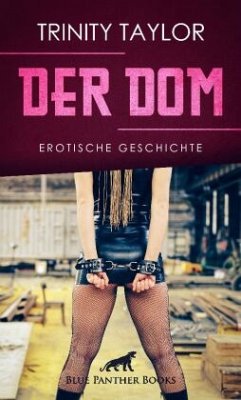 Der Dom   Erotische Geschichte + 1 weitere Geschichte - Taylor, Trinity