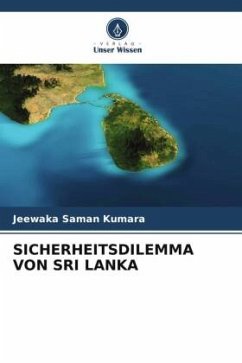 SICHERHEITSDILEMMA VON SRI LANKA - Kumara, Jeewaka Saman