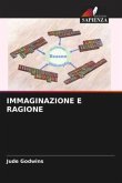 IMMAGINAZIONE E RAGIONE