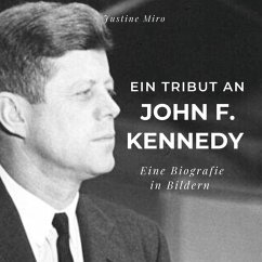 Ein Tribut an John F. Kennedy - Miro, Justine