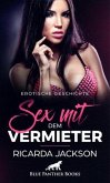 Sex mit dem Vermieter   Erotische Geschichte + 1 weitere Geschichte