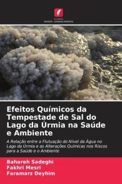 Efeitos Químicos da Tempestade de Sal do Lago da Úrmia na Saúde e Ambiente - Sadeghi, Bahareh;Mesri, Fakhri;Deyhim, Faramarz