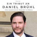 Ein Tribut an Daniel Brühl Ein Tribut an Daniel Brühl