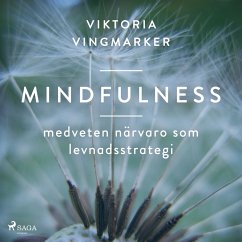 Mindfulness : medveten närvaro som levnadsstrategi (MP3-Download) - Vingmarker, Viktoria
