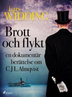 Cover Brott och flykt: en dokumentär berättelse om C J L Almqvist (eBook, ePUB)
