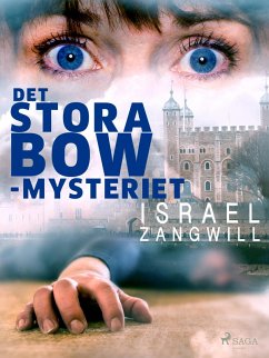 Det stora Bow-mysteriet (eBook, ePUB) - Zangwill, Israel