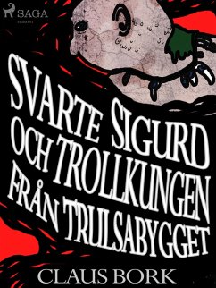 Cover Svarte Sigurd och Trollkungen från Trulsabygget (eBook, ePUB)