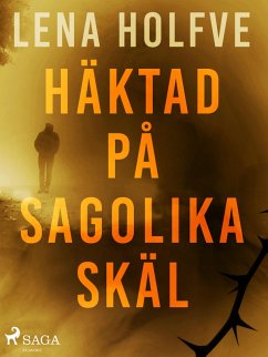 Häktad på sagolika skäl (eBook, ePUB) - Holfve, Lena