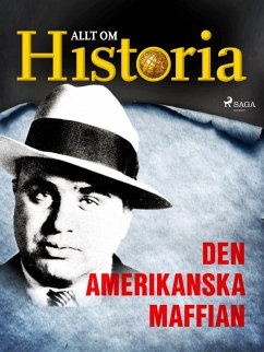 Den amerikanska maffian (eBook, ePUB) - Historia, Allt om