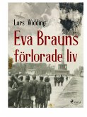 Eva Brauns förlorade liv (eBook, ePUB)