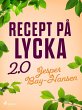 Recept på lycka 2.0 (eBook, ePUB) - Bild 1