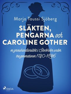 Släkten, pengarna och Caroline Gother (eBook, ePUB) - Sjöberg, Marja Taussi