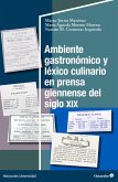 Ambiente gastronómico y léxico culinario en prensa giennense del siglo XIX (eBook, PDF)