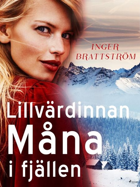 Lillvärdinnan Måna i fjällen (eBook, ePUB) Lillvärdinnan Måna i fjällen (eBook, ePUB)