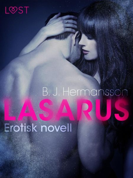 Lasarus - Erotisk novell (eBook, ePUB)