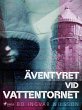 Äventyret vid vattentornet (eBook,... - Bild 1