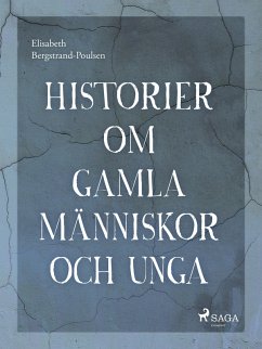 Cover Historier om gamla människor och unga (eBook, ePUB)