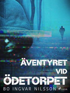 Äventyret vid ödetorpet (eBook, ePUB) - Nilsson, Bo Ingvar