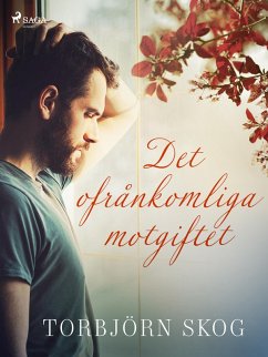 Det ofrånkomliga motgiftet (eBook, ePUB) - Skog, Torbjörn