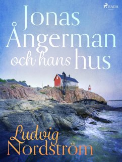 Jonas Ångerman och hans hus (eBook, ePUB) - Nordström, Ludvig