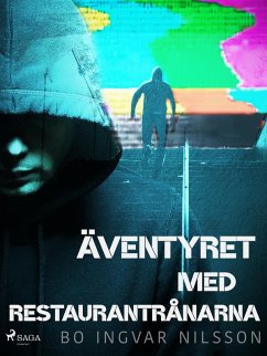 Äventyret med restaurantrånarna (eBook, ePUB) - Nilsson, Bo Ingvar