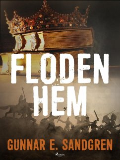 Floden hem (eBook, ePUB) - Sandgren, Gunnar E.